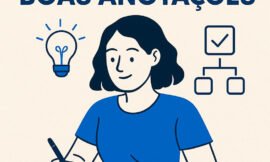 A Arte de Fazer Boas Anotações: O Hábito que Pode Transformar Sua Mente e Seu Estilo de Vida